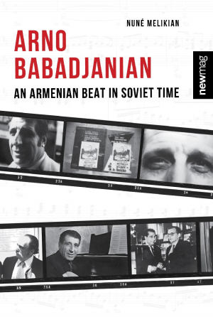 Arno Babadjanian: An Armenian Beat in Soviet Time