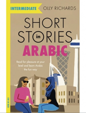 Short Stories In Arabic For Intermediate Learners (Msa)