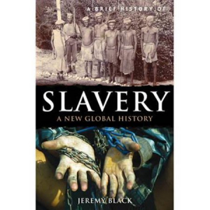 A Brief History of Slavery: A New Global History