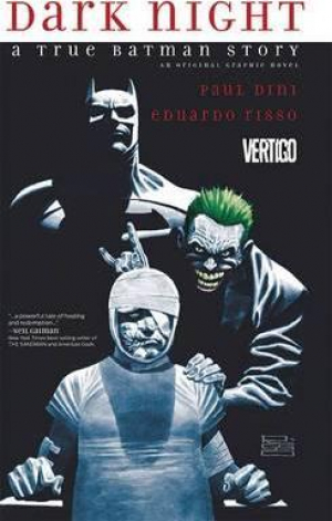 Dark Night: A True Batman Story