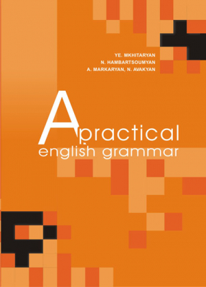 A Practical English Grammar / Անգլերենի գործնական քերականություն