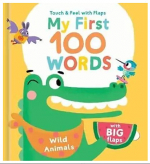 My First 100 Words: Wild Animals