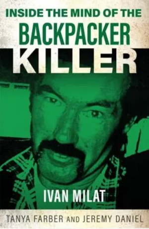 Inside the Mind of the Backpacker Killer