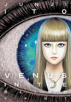 Venus in the Blind Spot - Junji Ito