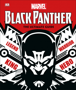 Marvel: Black Panther The Ultimate Guide