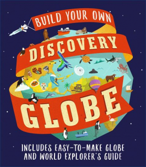 Build-Your-Own: Discovery Globe