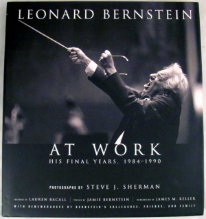 Leonard Bernstein At Work: Final Years 1984-1990