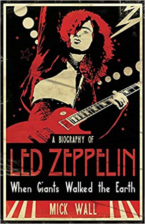 Led Zeppelin: When Giants Walked the Earth
