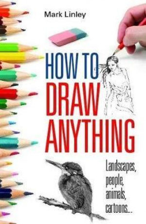 Right Way: How To Draw Anything