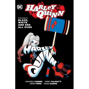 Harley Quinn Vol. 6: Black, White and Red All Over