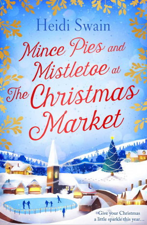 Mince Pies & Mistletoe at the Christmas Market