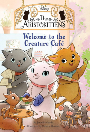 The Aristokittens #1: Welcome to the Creature Café
