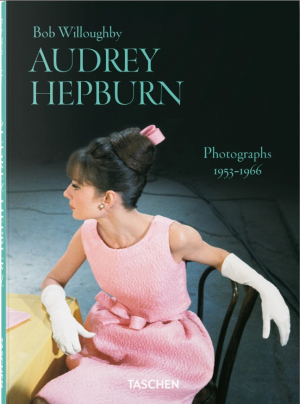 Bob Willoughby. Audrey Hepburn. Photographs 1953–1966