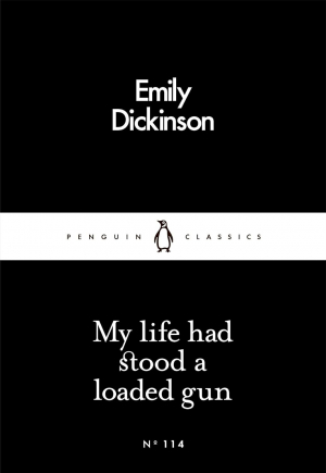 My Life Had Stood a Loaded Gun