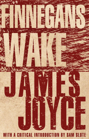 Finnegans Wake: New Annotated Edition