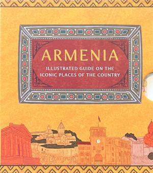 Armenia. Illustrated guide on the iconic places of the country