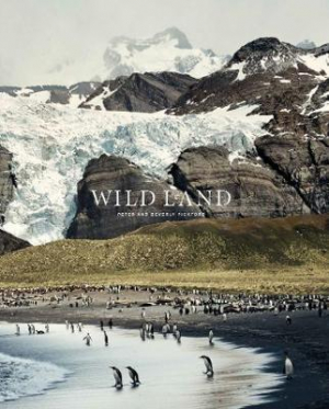 Wild Land: A Journey into the Earth's Last Wilds