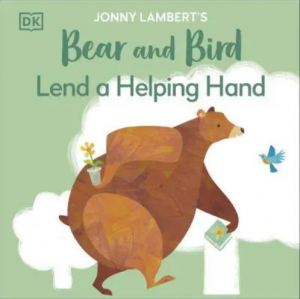 Bear and Bird: Lend a Helping Hand