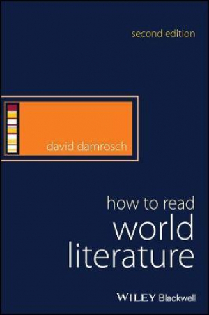 How to Read World Literature 2e P