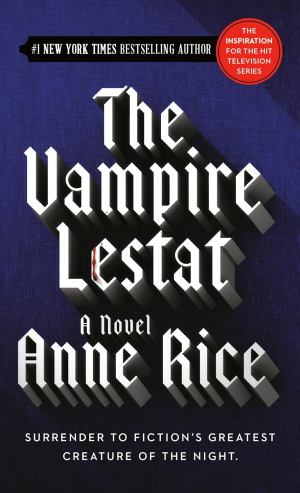 The Vampire Lestat: The Vampire Chronicles, Book 2
