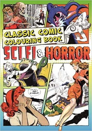 Classic Comic Colouring Book Sci Fi & Horror