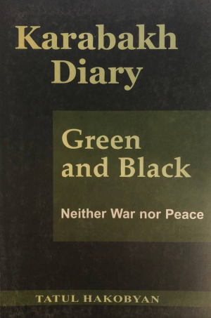 Karabakh Diary: Green and Black