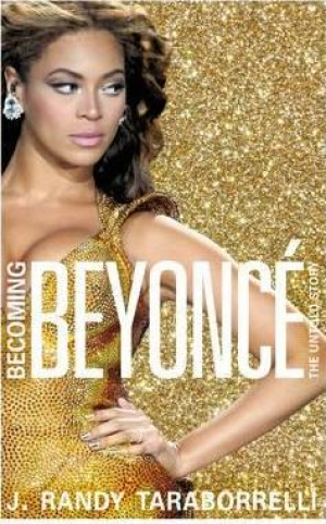Becoming Beyonce: The Untold Story