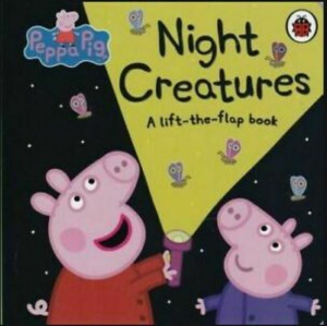 Peppa Pig: Night Creatures: Lift the Flap