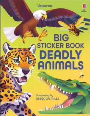 Big Sticker Book. Deadly Animals