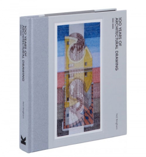 100 Years of Architectural Drawing: 1900–2000