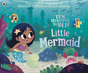Ten Minutes To Bed: Little Mermaid