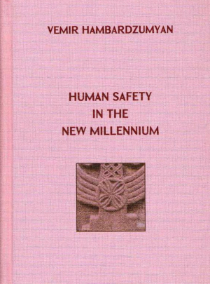Human safety in the new millennium