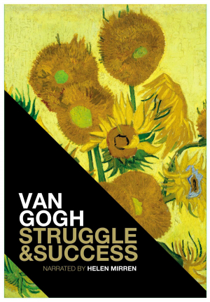Van Gogh: Struggle & Success