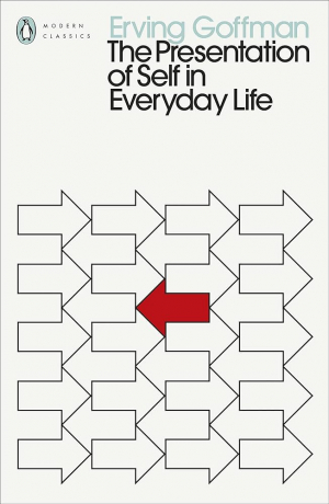 The Presentation Of Self In Everyday Life