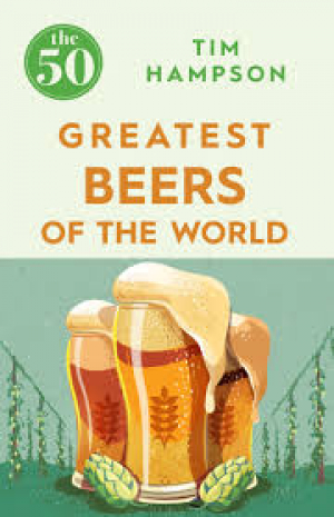 50 Greatest: Beers Of The World