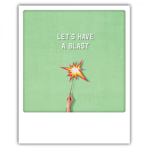 Открытка - let's have a blast