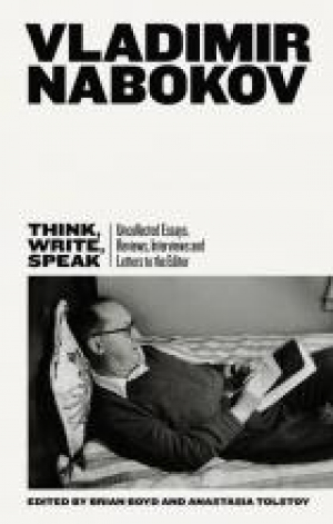 Think, Write, Speak: Uncollected Essays, Reviews, Interviews and Letters to the Editor