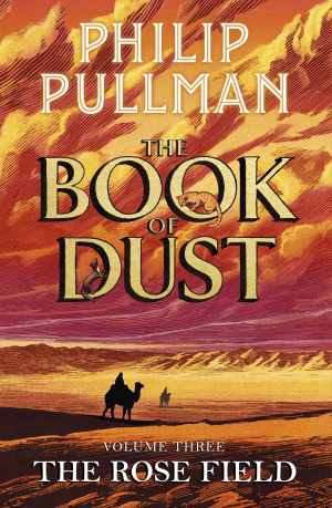 The Rose Field: The Book of Dust Volume
