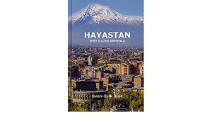 Hayastan: Why I love Armenia