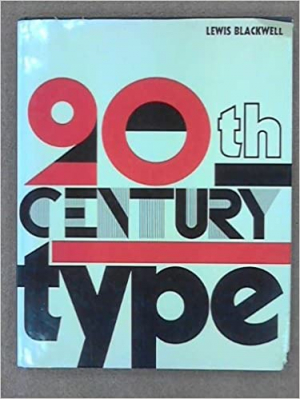 Twentieth Century Type & Beyond