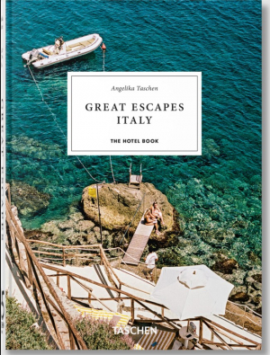 Great Escapes Italy. The Hotel Book. 45th Ed.