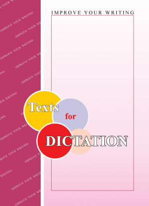 Texts for dictation: Improve Your Writing (Թելադրության նյութեր: Հղկենք գրավոր խոսքը)