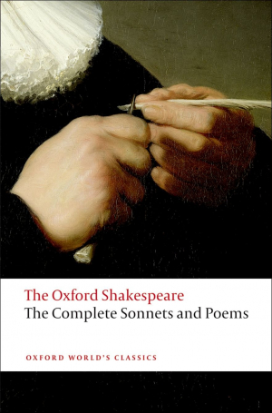 The complete Sonnets and Poems, The Oxford Shakespeare