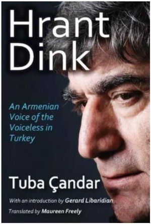 Hrant Dink: An Armenian Voice of the Voiceless in Turkey (Armenian Studies)