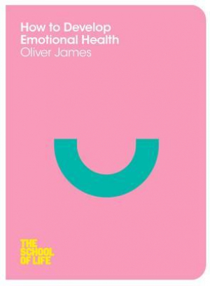 How To Develop Emotional Health