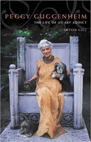 Peggy Guggenheim: The Life Of An Art Addict