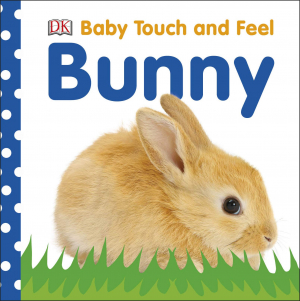 Baby touch and feel: Bunny