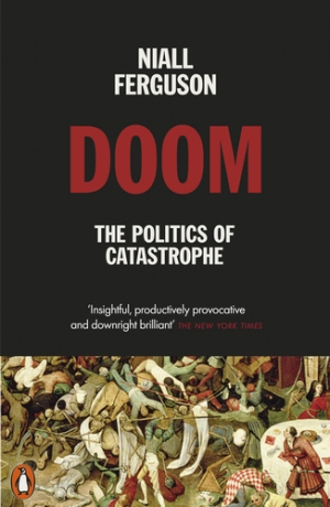 Doom: The Politics Of Catastrophe