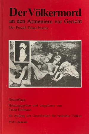 Der Volkermord an den Armeniern vor Gericht. Der prozeb Talaat Pascha