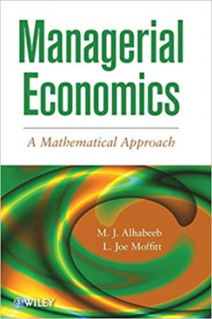 Managerial Economics: A Mathematical Approach